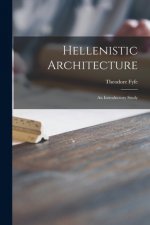 Hellenistic Architecture; an Introductory Study