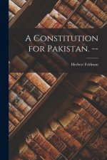 A Constitution for Pakistan. --