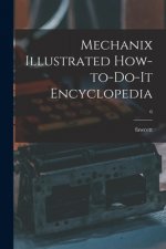 Mechanix Illustrated How-to-do-it Encyclopedia; 6