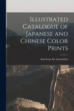 Illustrated Catalogue of Japanese and Chinese Color Prints