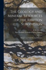 Geology and Mineral Resources of the Reefton Subdivision