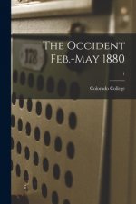 The Occident Feb.-May 1880; 1