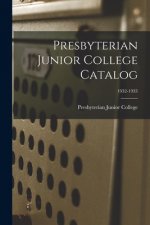 Presbyterian Junior College Catalog; 1932-1933