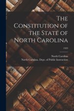The Constitution of the State of North Carolina; 1929