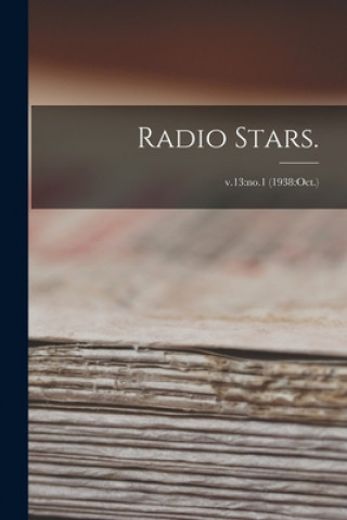 Radio Stars.; v.13: no.1 (1938: Oct.)