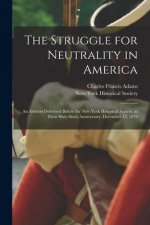Struggle for Neutrality in America