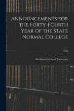 Announcements for the Forty-Fourth Year of the State Normal College; 1928