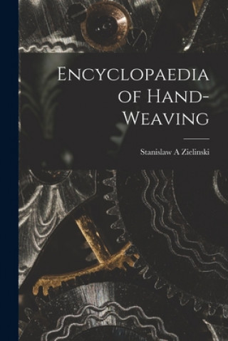 Encyclopaedia of Hand-weaving