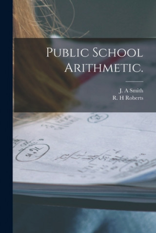 Public School Arithmetic.