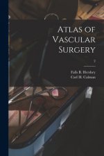 Atlas of Vascular Surgery; 2