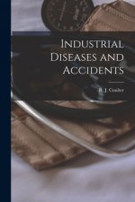 Industrial Diseases and Accidents