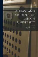 Alumni and Students of Lehigh University