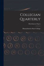 Collegian Quarterly; miscellaneous papers