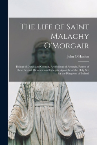 Life of Saint Malachy O'Morgair