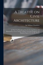 Treatise on Civil Architecture
