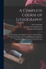 Complete Course of Lithography