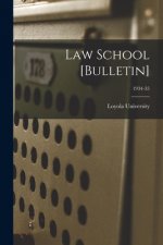 Law School [Bulletin]; 1934-35