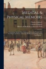 Medical & Physical Memoirs
