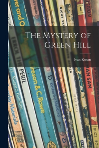 The Mystery of Green Hill
