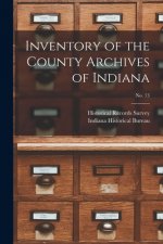 Inventory of the County Archives of Indiana; No. 13