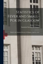 Statistics of Fever and Small-pox in Glasgow