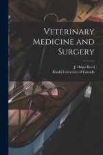 Veterinary Medicine and Surgery [microform]