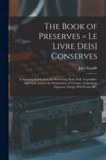 Book of Preserves = Le Livre De[s] Conserves