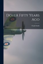 Dover Fifty Years Ago