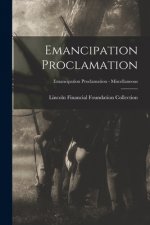Emancipation Proclamation; Emancipation Proclamation - Miscellaneous