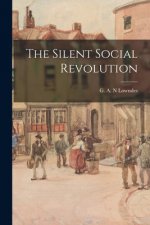 The Silent Social Revolution