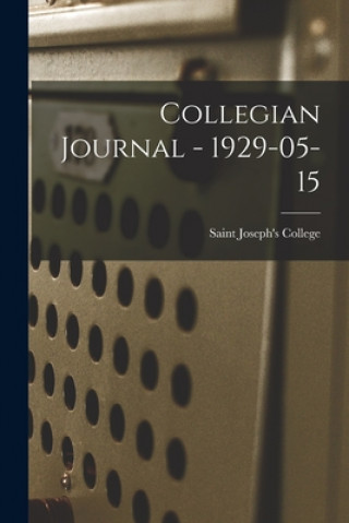 Collegian Journal - 1929-05-15