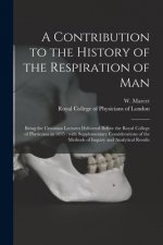 Contribution to the History of the Respiration of Man