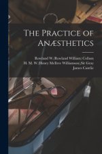 The Practice of An?sthetics