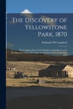 Discovery of Yellowstone Park, 1870