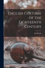 English Costume of the Eighteenth Century