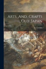 Arts_And_Crafts_Old_Japan