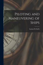 Piloting and Maneuvering of Ships