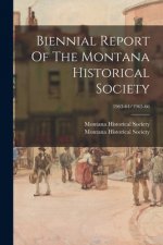Biennial Report Of The Montana Historical Society; 1963-64/1965-66