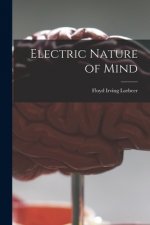 Electric Nature of Mind