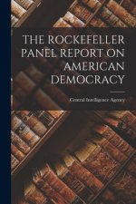 The Rockefeller Panel Report on American Democracy