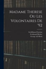 Madame Therese Ou Les Volontaires De '92