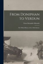 From Doniphan to Verdun; the Official History of the 140th Infantry