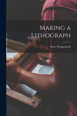 Making a Lithograph