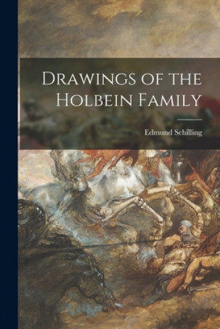 Drawings of the Holbein Family