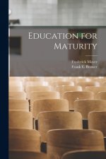 Education for Maturity