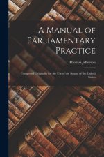 Manual of Parliamentary Practice