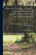 Minutes of the ... Annual Convention of the United Daughters of the Confederacy