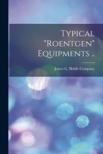 Typical Roentgen Equipments ..