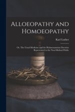 Alloeopathy and Homoeopathy