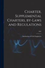 Charter, Supplemental Charters, By-laws and Regulations; 1887